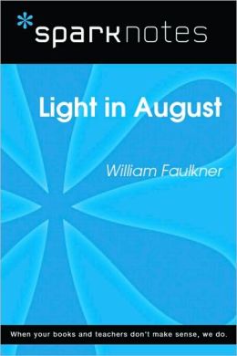 Light in August (SparkNotes Literature Guide Series)