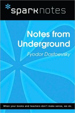 Notes from Underground (SparkNotes Literature Guide Series)