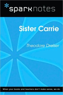 Sister Carrie (SparkNotes Literature Guide Series)