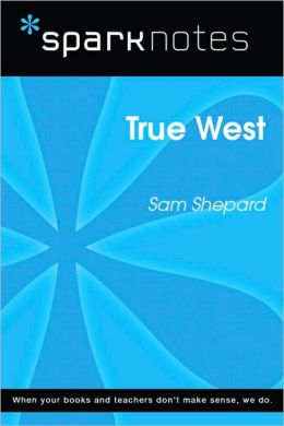 True West (SparkNotes Literature Guide Series)