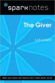 Book Cover Image. Title: The Giver (SparkNotes Literature Guide Series), Author: SparkNotes