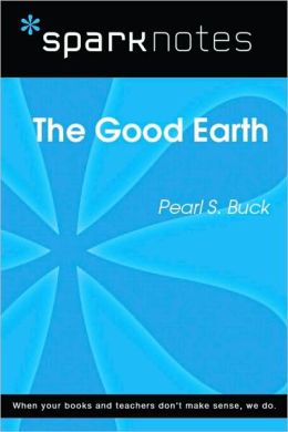 The Good Earth (SparkNotes Literature Guide)