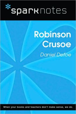 Robinson Crusoe (SparkNotes Literature Guide Series)