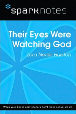 Their Eyes Were Watching God (SparkNotes Literature Guide Series)