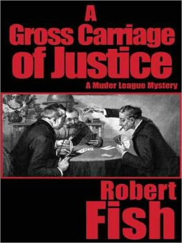 A Gross Carriage of Justice
