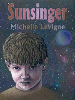 Sunsinger [Sunsinger Chronicles Book 1]