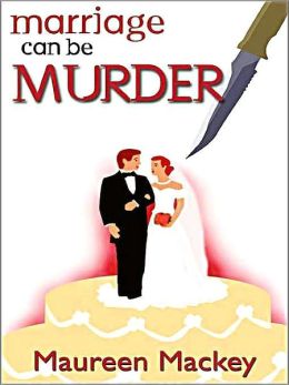 Marriage Can Be Murder [Francie and Sam Series Book 2]