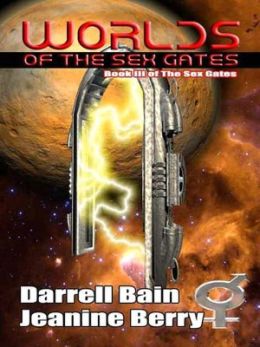 Worlds of the Sex Gates [Sex Gates Book 3]