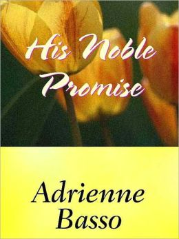 His Noble Promise