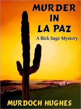Murder in La Paz [A Rick Sage Mystery]