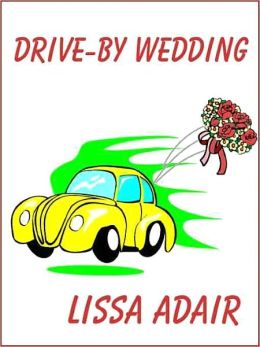 Drive-by Wedding