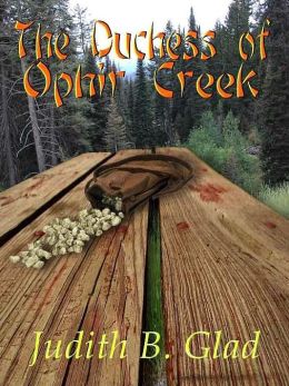The Duchess of Ophir Creek