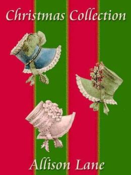 Allison Lane's Christmas Collection [Second Chance: Three Best Friends Series Book 3]