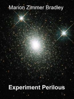 Experiment Perilous: Three Essays on Science Fiction