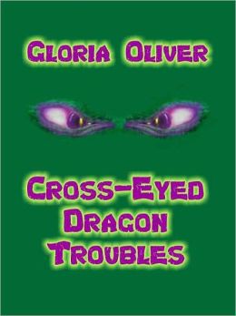 Cross-Eyed Dragon Troubles