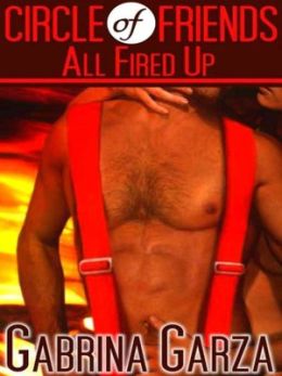 Circle Of Friends: All Fired Up