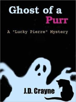 Ghost of a Purr [Lucky Pierre Mystery Series Book 2]