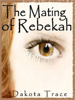 The Mating of Rebekah