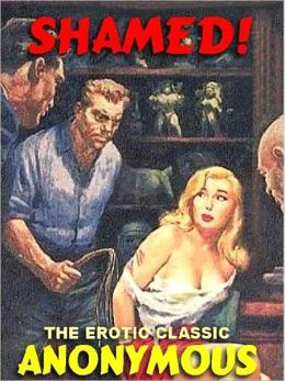 Shamed: A Classic of 1960s Erotica