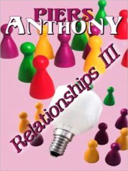 Relationships, Vol. III