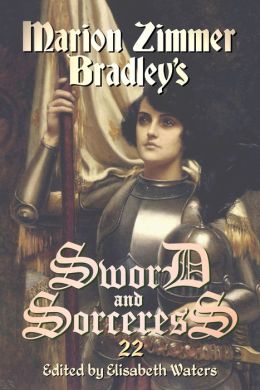 Marion Zimmer Bradley's Sword and Sorceress XXII