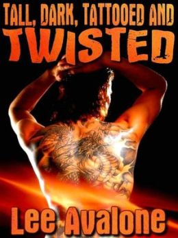 Tall, Dark, Tattooed And Twisted