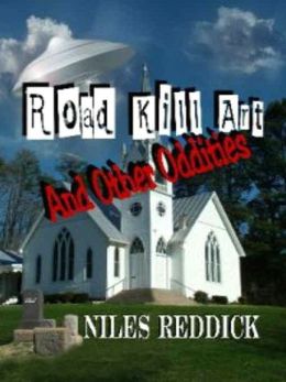 Road Kill Art And Other Oddities