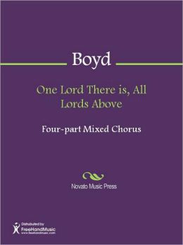 One Lord There is, All Lords Above