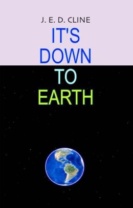 It's Down To Earth