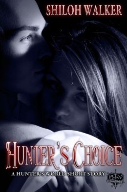 Hunter's Choice (Hunters Series)