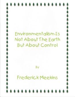 Environmentalism Not About the Earth But About Control