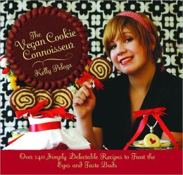 The Vegan Cookie Connoisseur: Over 140 Simply Delicious Recipes That Treat the Eyes and Taste Buds