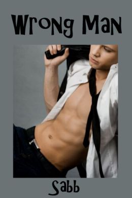 Wrong Man ( Gay Erotica / Gay Mystery)