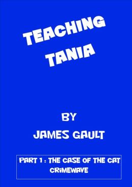 Teaching Tania: The case of the cat crimewave