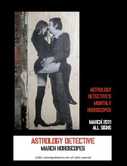 March 2011 Horoscopes for All Signs