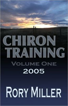ChironTraining Volume 2: 2006 Rory Miller