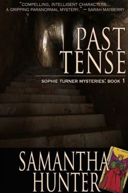 Past Tense, Sophie Turner Mysteries, Book One