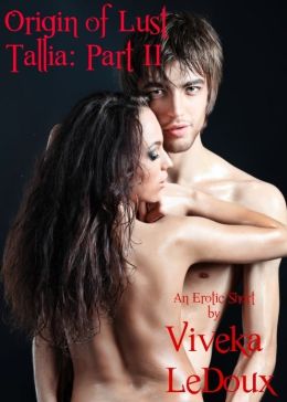 The Origin of Lust, Tallia: Part II