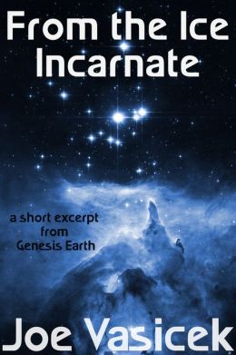 From the Ice Incarnate