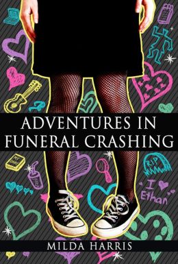 Adventures In Funeral Crashing (Funeral Crashing #1)
