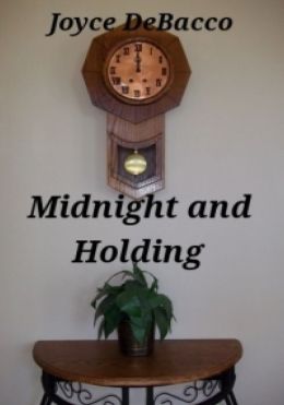 Midnight and Holding