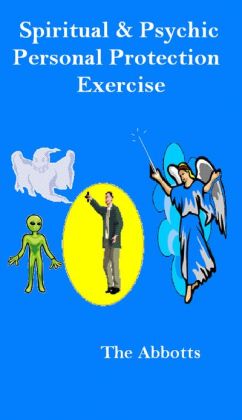 Spiritual & Psychic Personal Protection Exercise