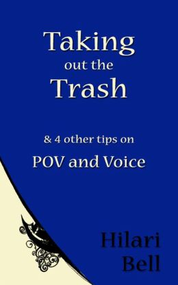 Taking out the Trash & 4 other tips on POV and Voice