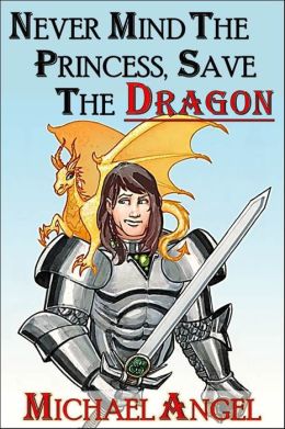 Never Mind the Princess, Save the *Dragon*