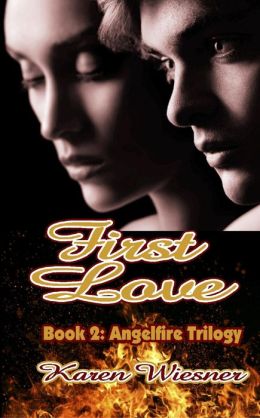 Angelfire Trilogy Book 2: First Love