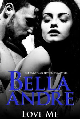 Love Me: A Sexy Contemporary Romance