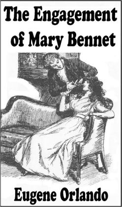 The Engagement of Mary Bennet Eugene Orlando