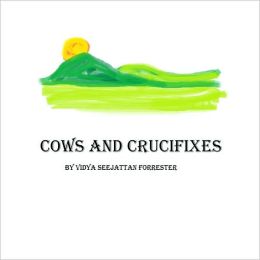 Cows and Crucifixes