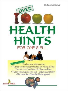 Over 1000 Health Hints For One And All