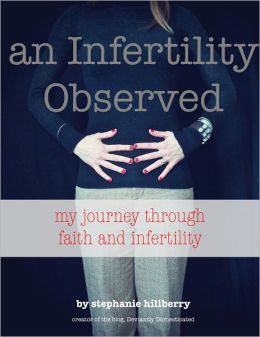 An Infertility Observed